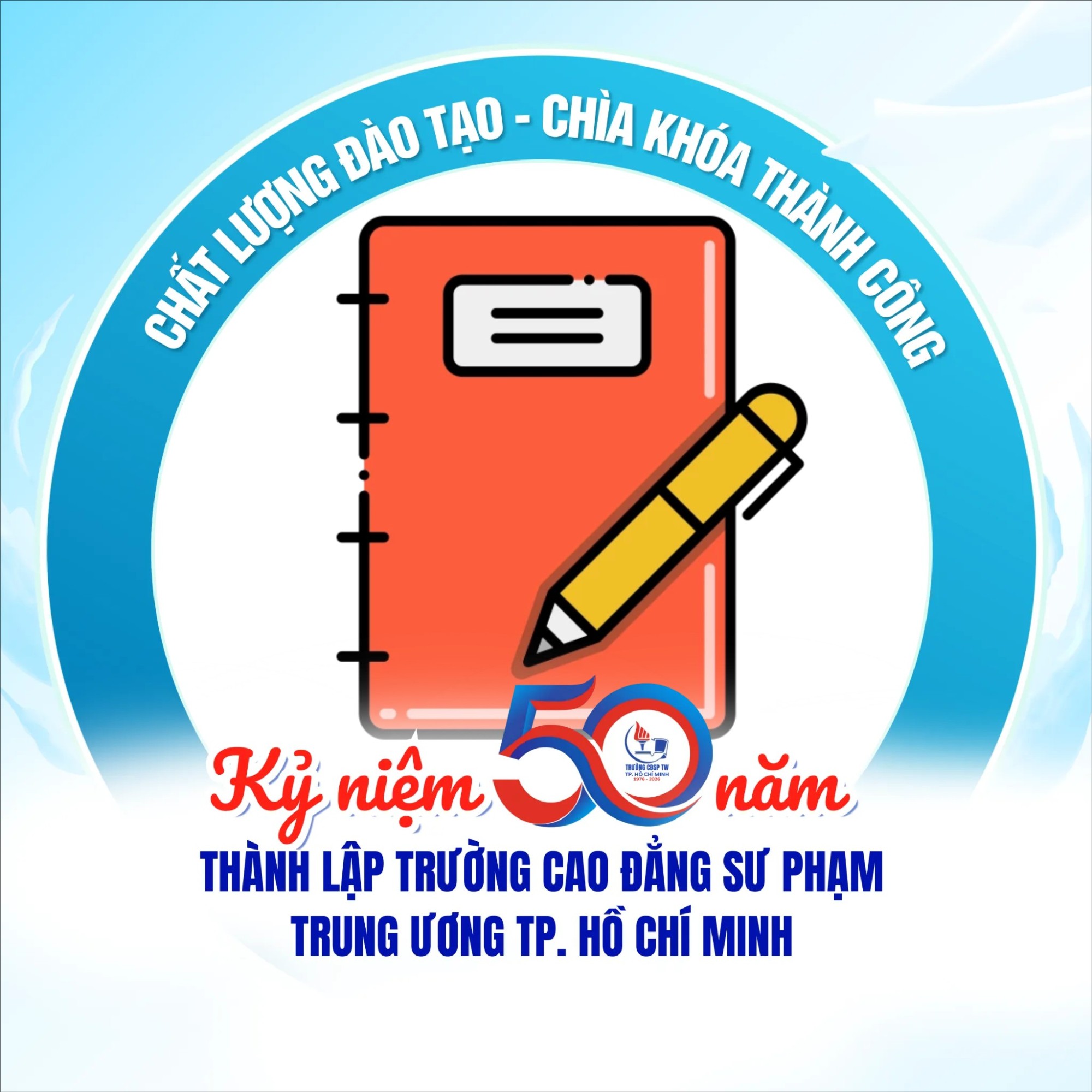 Thư mời Quý Thầy/Cô Cựu giáo chức và Quý Anh/Chị cựu học sinh, sinh viên tham gia viết bài chào mừng Kỷ niệm 50 năm thành lập Trường Cao đẳng Sư phạm Trung ương Thành phố Hồ Chí Minh