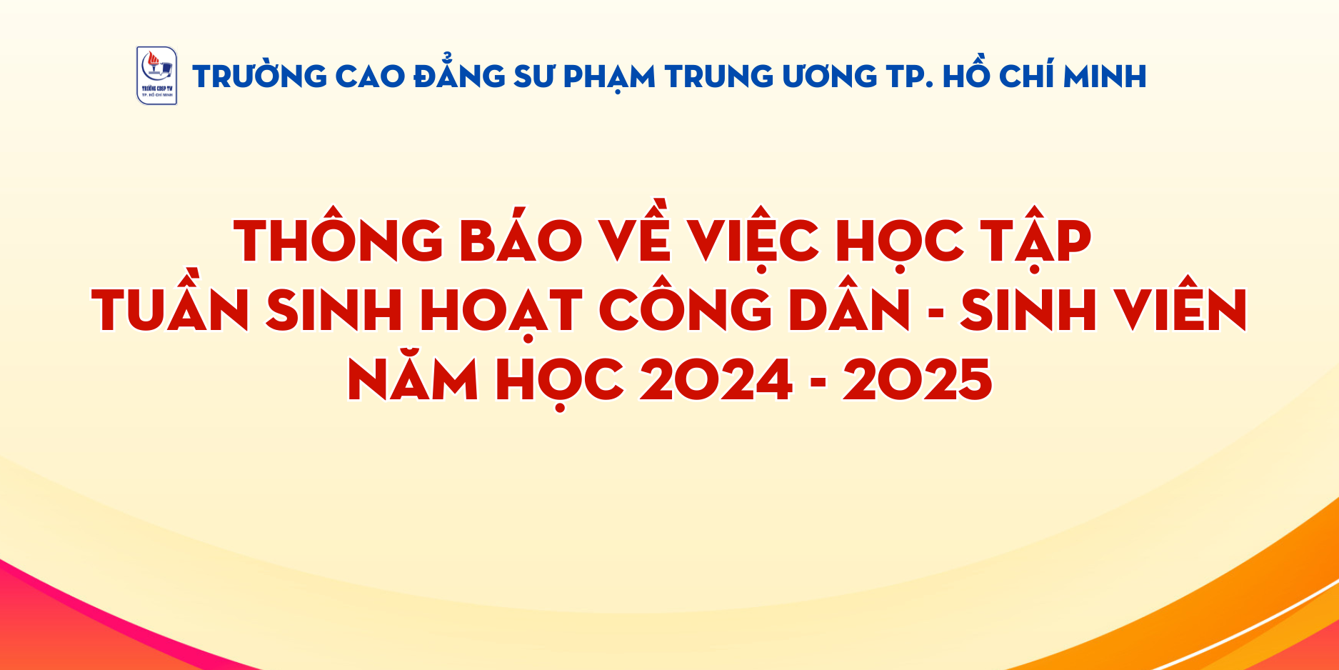 THÔNG BÁO VỀ VIỆC HỌC TẬP "TUẦN SINH HOẠT CÔNG DÂN - SINH VIÊN" NĂM HỌC 2024 - 2025